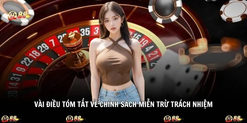 Vài điều tóm tắt về chính sách miễn trừ trách nhiệm 